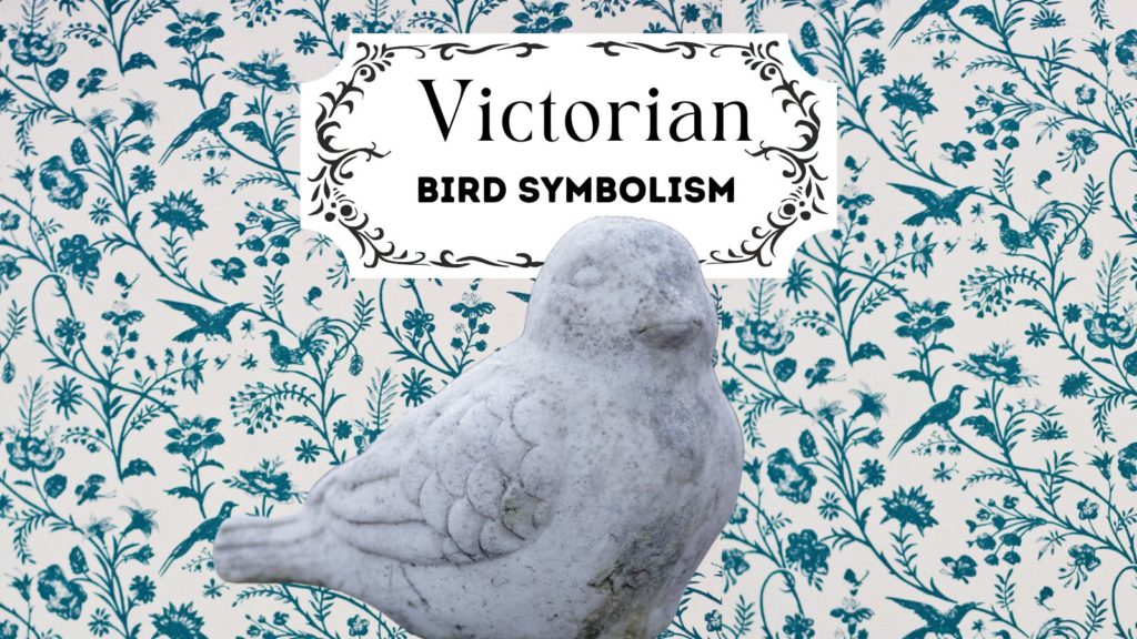 Victorian era concrete bird in center of image with background of Victorian wallpaper featuring birds and words Victorian Bird Symbolism at top of image